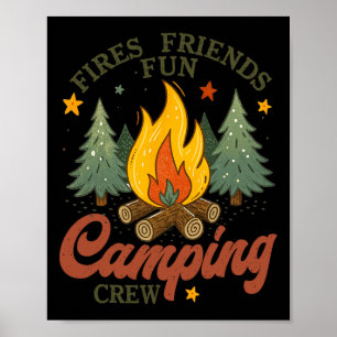 Fires Friends Fun Camping Crew Campfire Outdoor Ad Poster