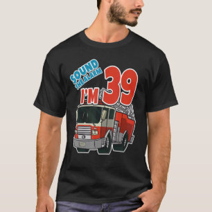 Firetruck 39th Birthday Fireman Fire Truck Boys Th T-Shirt