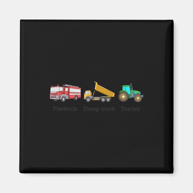 Firetruck Dumptruck Tractor Subtle Anti Trump  Magnet (Front)