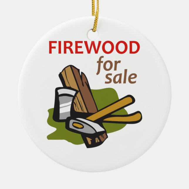 FIREWOOD FOR SALE CERAMIC ORNAMENT (Front)