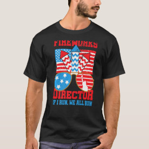 Firework Director I Run You Run Usa Flag July 4th  T-Shirt