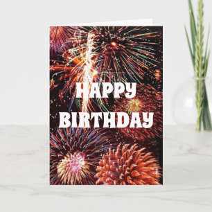 FIREWORKS ARE NOT ENOUGH TO SAY HAPPY BIRTHDAY CARD