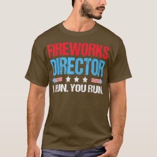 FIREWORKS DIRECTOR 4th of July Celebration Gift T-Shirt