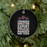 Fireworks Director 4th of July Risk Taker Quote