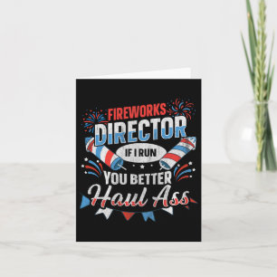 Fireworks Director Funny 4th Of July  Card