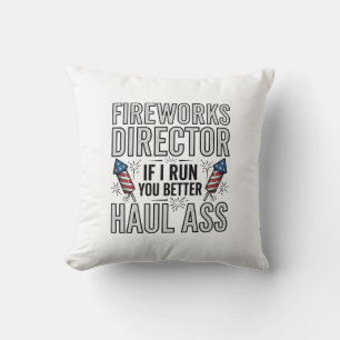 Fireworks Director Funny Patriotic Quote Shirt_1 Throw Pillow