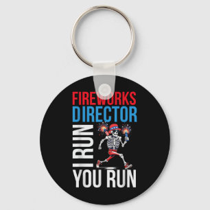 Fireworks Director I Run You Run 4th Of July For M Keychain