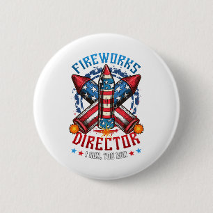 Fireworks Director I Run You Run 4th Of July Indep 2 Inch Round Button
