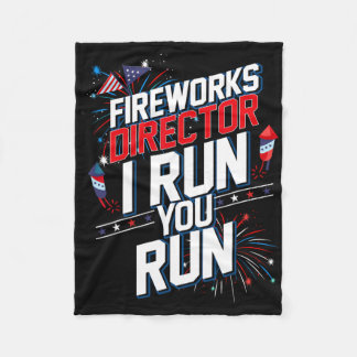 Fireworks Director I Run You Run 4th Of July Indep Fleece Blanket