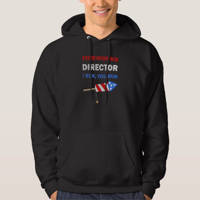 Fireworks Director I Run You Run Distressed Look B Hoodie (Front)