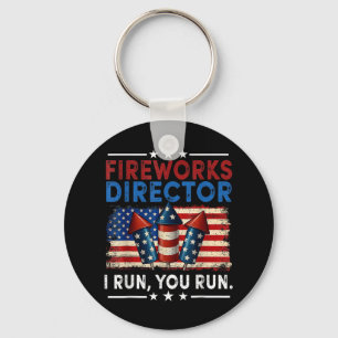 Fireworks Director - I Run You Run Funny 4th Of Ju Keychain