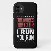 Fireworks Director I Run You Run Funny 4th Of July