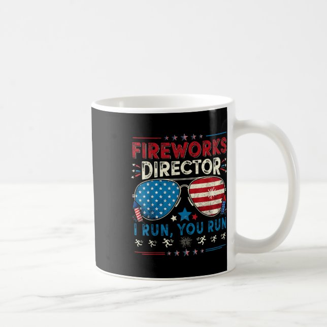 Fireworks Director I Run You Run Funny 4th Of July Coffee Mug (Right)
