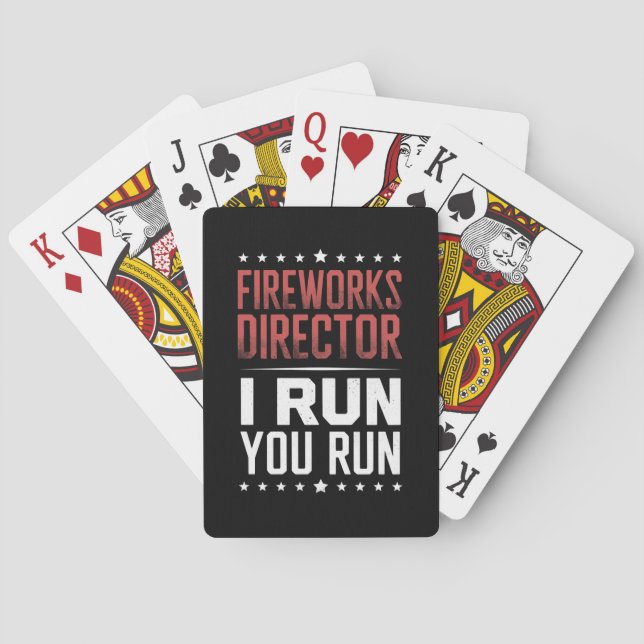 Fireworks Director I Run You Run Funny 4th Of July Playing Cards (Back)