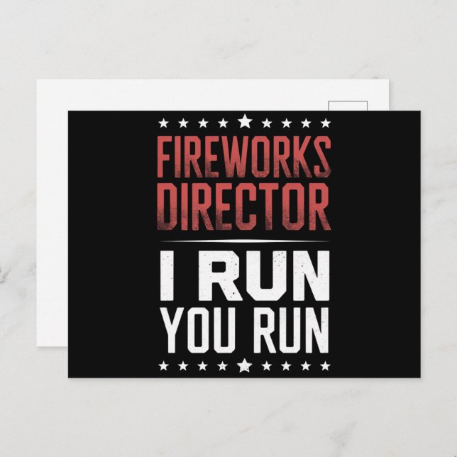 Fireworks Director I Run You Run Funny 4th Of July Postcard (Front/Back)