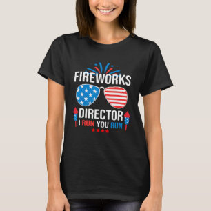 Fireworks Director If I Run  4th Of July USA Flag T-Shirt