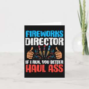 Fireworks Director If I Run Funny 4th Of July Four Card