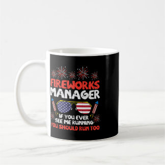 Fireworks Director Run Funny Fourth Of July 4th Me Coffee Mug