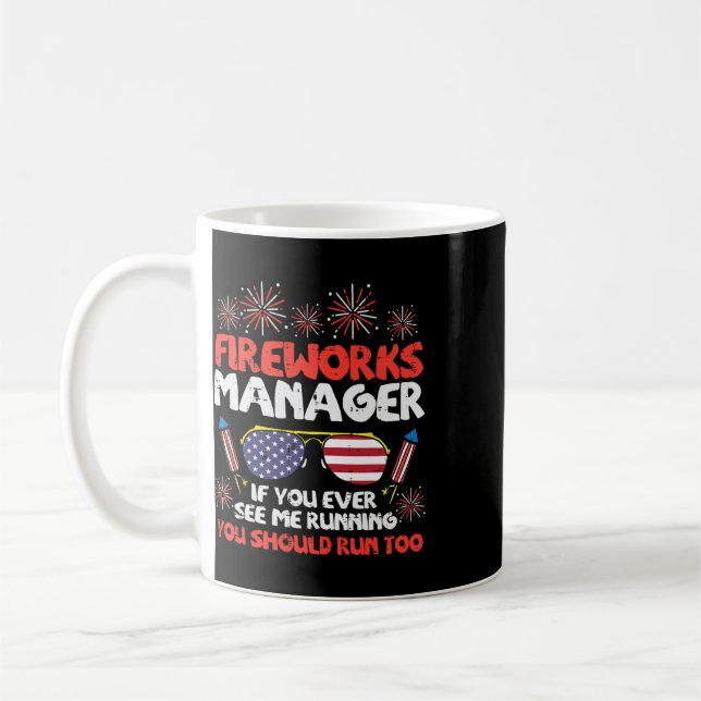 Fireworks Director Run Funny Fourth Of July 4th Me Coffee Mug (Left)