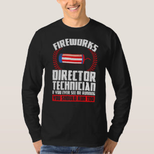 Fireworks Director Technician If You America T-Shirt