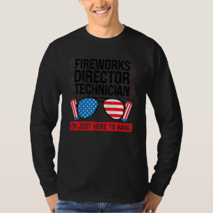 Fireworks Director Technician I'm Bang Fireworks A T-Shirt