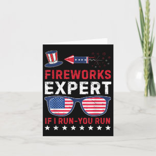 Fireworks Expert - I Run You Run Funny 4th Of July Card