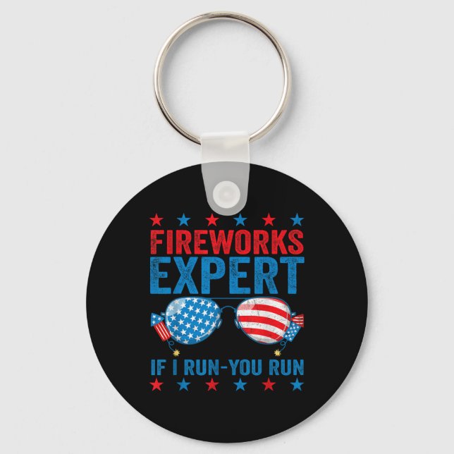 Fireworks Expert - I Run You Run Funny 4th Of July Keychain (Front)
