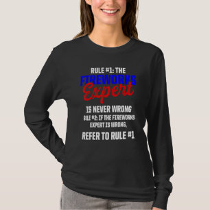 Fireworks Expert Technician July 4th _6 T-Shirt