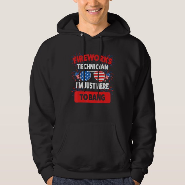 fireworks technician I m just here to fireworks di Hoodie (Front)