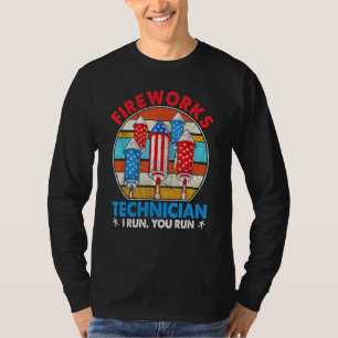Fireworks Technician I Run You Run Usa 4th Of July T-Shirt