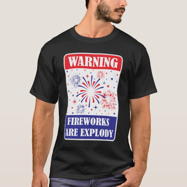 Fireworks Warning Sign T-Shirt (Front)