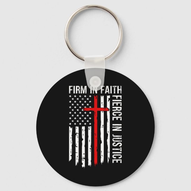 Firm In Faith Fierce In Justice Usa Flag Christian Keychain (Front)