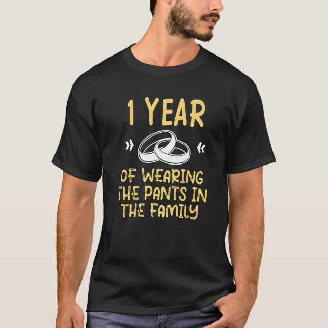 First 1st 1 year Wedding Anniversary Pants Husband T-Shirt (Front)
