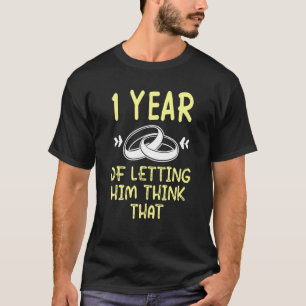 First 1st 1 year Wedding Anniversary Think Husband T-Shirt