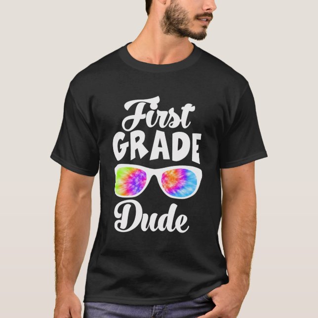 First 1St Grade Dude First Day Of School Student K T-Shirt (Front)