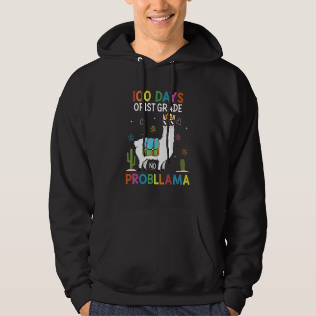 First 1st Grade No Prob Llama Teacher 100th Day of Hoodie (Front)