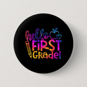 First 1st Grade Teacher First Day Back To School T 2 Inch Round Button