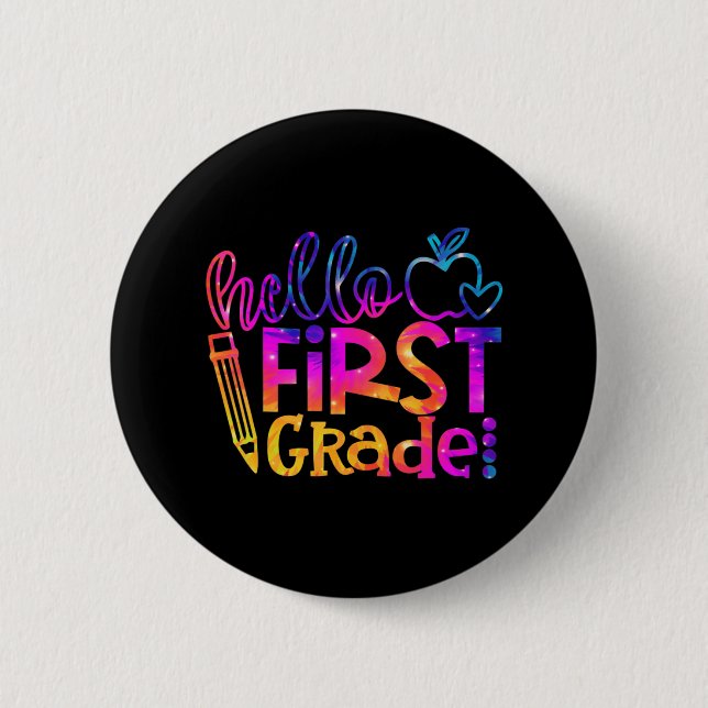 First 1st Grade Teacher First Day Back To School T 2 Inch Round Button (Front)