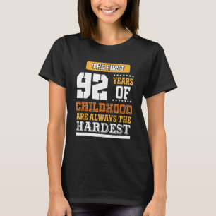 First 92 Years Of Childhood T-Shirt
