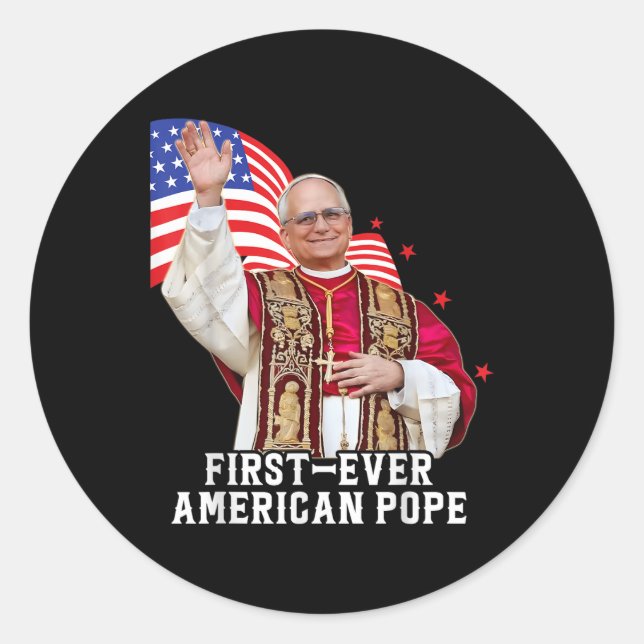 First American Pope Leo Xiv  Classic Round Sticker (Front)