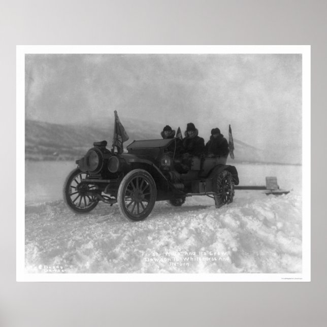 First Auto from Dawson to Whitehorse, Alaska 1912 Poster (Front)