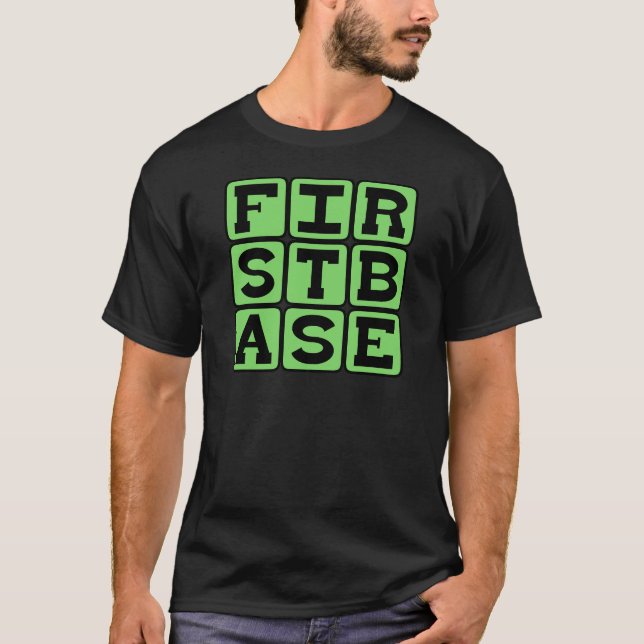First Base, Baseball Position T-Shirt (Front)