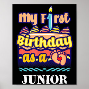 First Birthday As A Junior Sayings Son Quotes Kid Poster