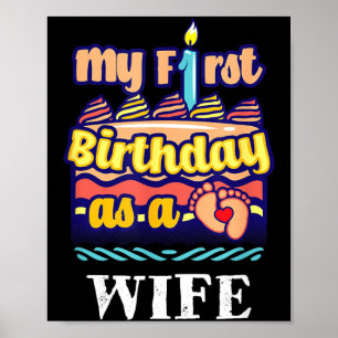 First Birthday As A Wife Sayings Women Quotes Lady Poster