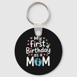First birthday new mom baby party happy mothers da keychain