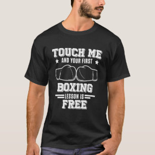 First Boxing Lesson Boxer Gloves Fighter Martial A T-Shirt
