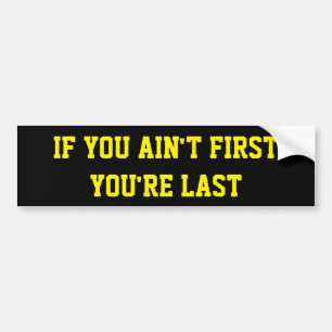 First Bumper Sticker