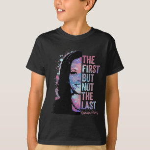 First But Not The Last Kamala Harris 2024 Vice Pre T-Shirt