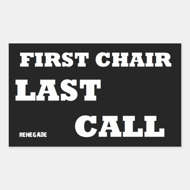 First Chair-Last Call Sticker (Front)