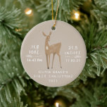 First Christmas 1 photo baby details deer Ceramic Ornament<br><div class="desc">First Christmas 1 photo baby details deer elegant modern design. Part of a stunning collection. With space for the name,  year of birth,  date of birth,  weight in lb and oz and length in inches. Beautiful delicate hand drawn deer design.</div>